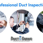 COME TO KNOW ABOUT PROFESSIONAL DUCT INSPECTION